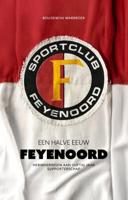 Een halve eeuw Feyenoord (Hardback)