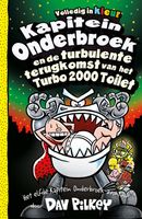 Kapitein Onderbroek en de turbulente terugkomst van het Turbo 2000 Toilet - Dav Pilkey - ebook