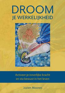 Droom je werkelijkheid (Hardback)