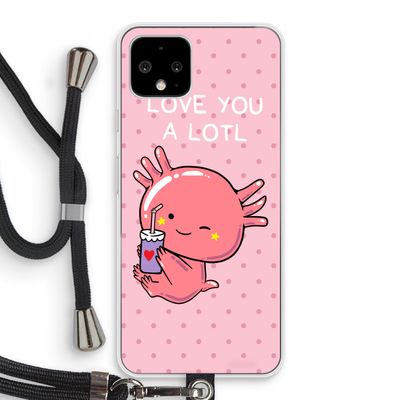 Love You A Lotl: Pixel 4 Transparant Hoesje met koord