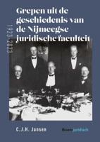 Grepen uit de geschiedenis van de Nijmeegse juridische faculteit (1923-2023) (Hardback)