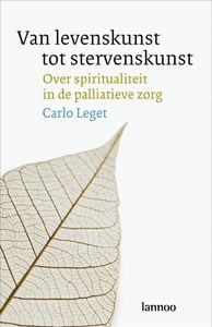 Van levenskunst tot stervenskunst - Carlo Leget - ebook