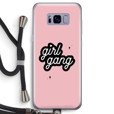 Girl Gang: Samsung Galaxy S8 Transparant Hoesje met koord