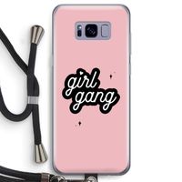Girl Gang: Samsung Galaxy S8 Transparant Hoesje met koord