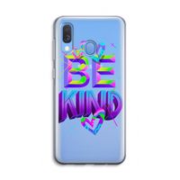 Be Kind: Samsung Galaxy A40 Transparant Hoesje