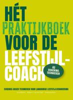 Het praktijkboek voor de leefstijlcoach (Paperback)