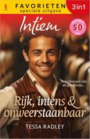 Rijk, intens en onweerstaanbaar - Tessa Radley - ebook