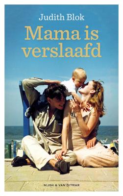 Mama is verslaafd (Paperback)