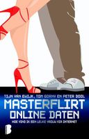 Masterflirt, online daten - Tijn van Ewijk, Tom Gorny, Peter Dool - ebook