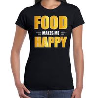 Food makes me happy t-shirt / kleding zwart voor dames - thumbnail