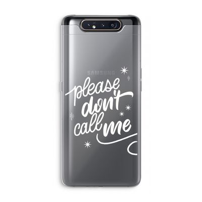 Don't call: Samsung Galaxy A80 Transparant Hoesje