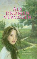 Als dromen vervagen - Anne-Marie Hooyberghs - ebook