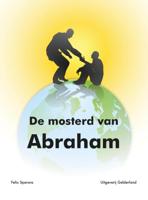 De mosterd van Abraham (Paperback)