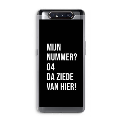 Da ziede van hier - Zwart: Samsung Galaxy A80 Transparant Hoesje