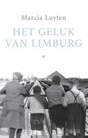 Het geluk van Limburg - Marcia Luyten - ebook