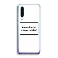 Alone: Huawei P30 Transparant Hoesje