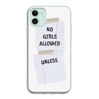 No Girls Allowed Unless: iPhone 11 Transparant Hoesje