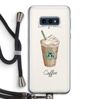But first coffee: Samsung Galaxy S10e Transparant Hoesje met koord