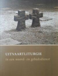 Uitvaartliturgie in woord- en gebedsdienst (Paperback)
