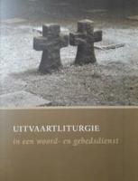 Uitvaartliturgie in woord- en gebedsdienst (Paperback)