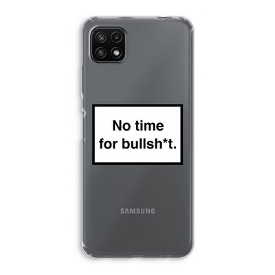 No time: Samsung Galaxy A22 5G Transparant Hoesje
