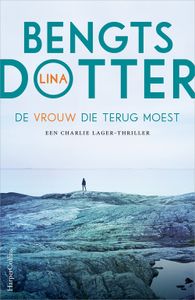 De vrouw die terug moest - Lina Bengtsdotter - ebook