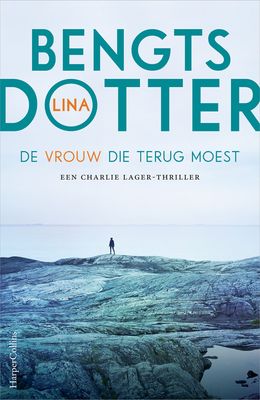 De vrouw die terug moest - Lina Bengtsdotter - ebook