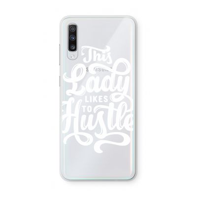 Hustle Lady: Samsung Galaxy A70 Transparant Hoesje