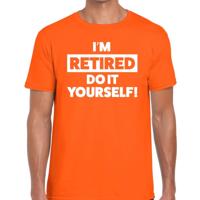 Pensioen thema cadeau I am retired do it yourself! t-shirt -oranje - voor heren - afscheid cadeau