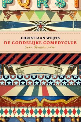 De goddelijke comedyclub - Christiaan Weijts - ebook