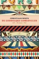 De goddelijke comedyclub - Christiaan Weijts - ebook