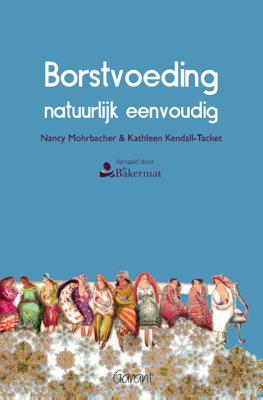 Borstvoeding natuurlijk eenvoudig (Paperback)