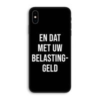 Belastinggeld - Zwart: iPhone XS Max Biologisch afbreekbaar hoesje