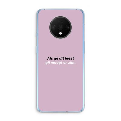 gij moogt er zijn: OnePlus 7T Transparant Hoesje