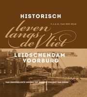 Historisch leven langs de Vliet - Frans van der Helm - ebook