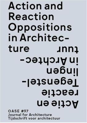 Action and reaction in architecture / Actie en reactie in de architectuur (Paperback)