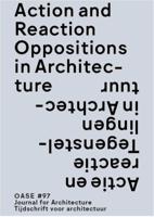 Action and reaction in architecture / Actie en reactie in de architectuur (Paperback)