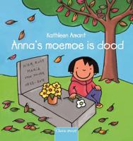 Anna&apos;s moemoe is dood (Hardback)