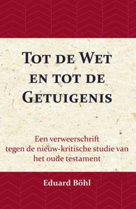 Tot de Wet en tot de Getuigenis (Paperback)