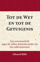 Tot de Wet en tot de Getuigenis (Paperback)