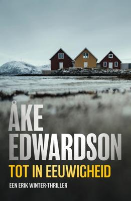 Tot in eeuwigheid - Åke Edwardson - ebook