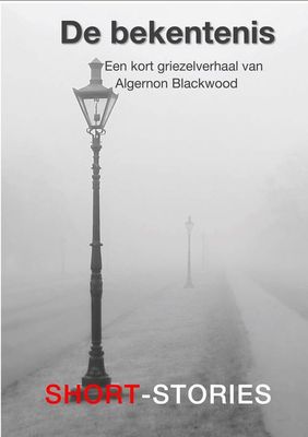 De bekentenis - Algernon Blackwood - ebook