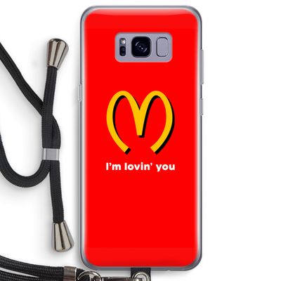 I'm lovin' you: Samsung Galaxy S8 Plus Transparant Hoesje met koord