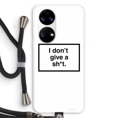 Don't give a shit: Huawei P50 Transparant Hoesje met koord