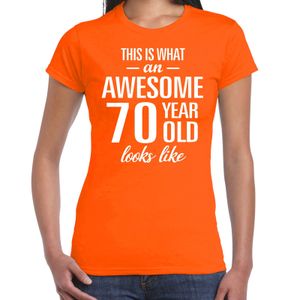 Awesome 70 year / 70 jaar cadeau t-shirt oranje dames