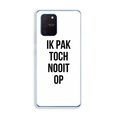 Ik pak nooit op: Samsung Galaxy Note 10 Lite Transparant Hoesje