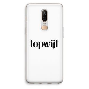 Topwijf Wit: OnePlus 6 Transparant Hoesje