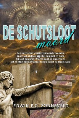 De Schutsloot moord - Edwin P.C. Zonneveld - eBook (9789078459958)