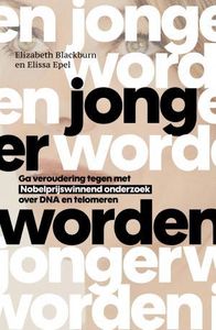 Jonger worden - Elizabeth Blackburn, Elissa Epel - ebook