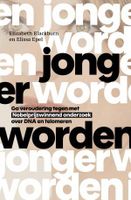 Jonger worden - Elizabeth Blackburn, Elissa Epel - ebook